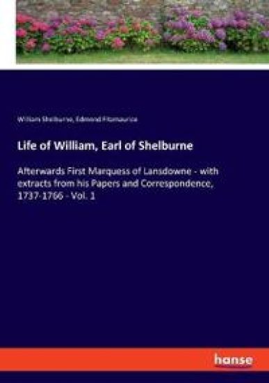 Life of William, Earl of Shelburne