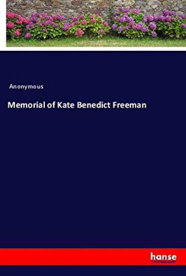 Memorial of Kate Benedict Freeman