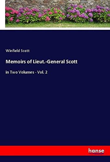 Memoirs of Lieut.-General Scott