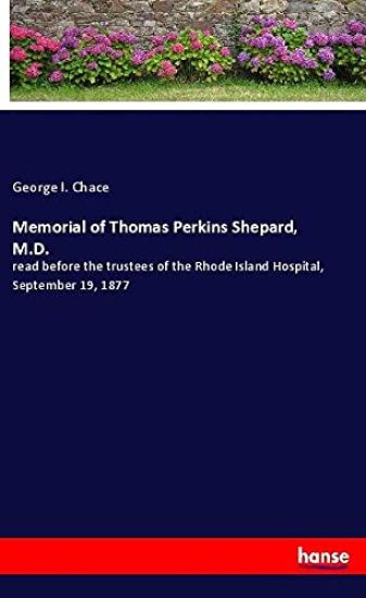 Memorial of Thomas Perkins Shepard, M.D.