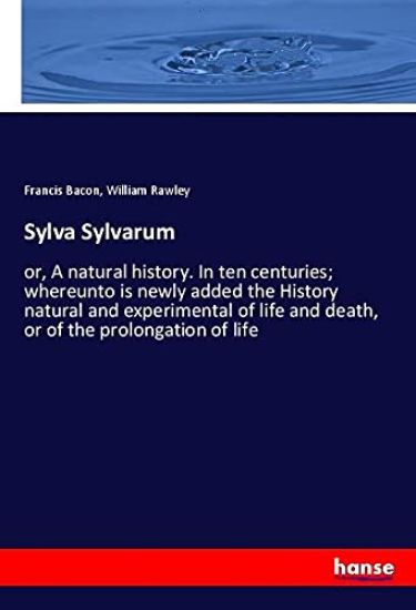 Sylva Sylvarum