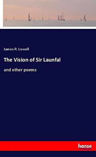 The Vision of Sir Launfal