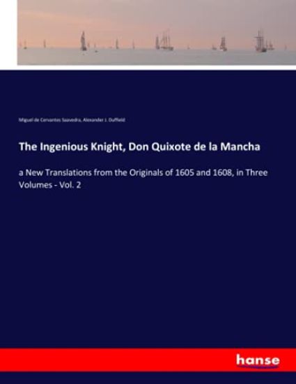 The Ingenious Knight, Don Quixote de la Mancha