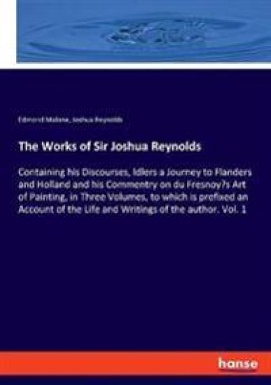 The Works of Sir Joshua Reynolds