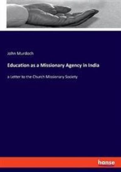 Education as a Missionary Agency in India