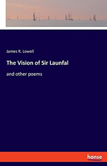 The Vision of Sir Launfal