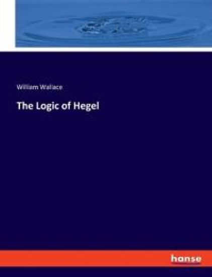 The Logic of Hegel