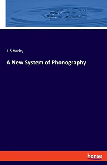 A New System of Phonography
