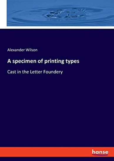A specimen of printing types