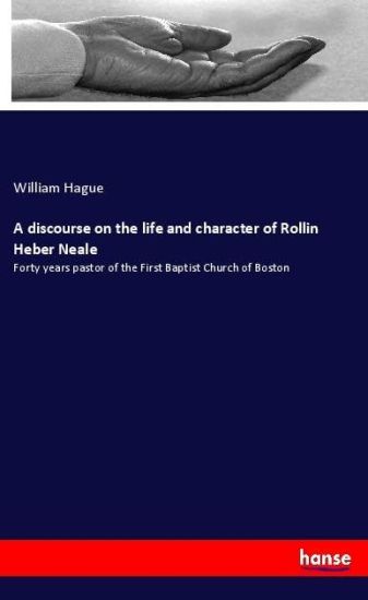 A discourse on the life and character of Rollin Heber Neale