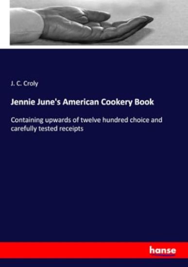 Jennie June's American Cookery Book