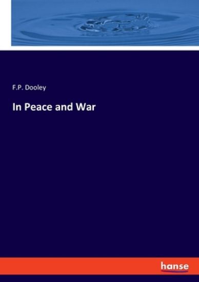 In Peace and War