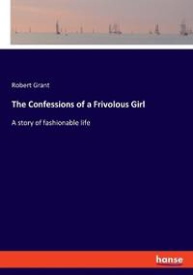 The Confessions of a Frivolous Girl