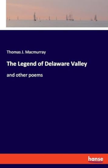 The Legend of Delaware Valley