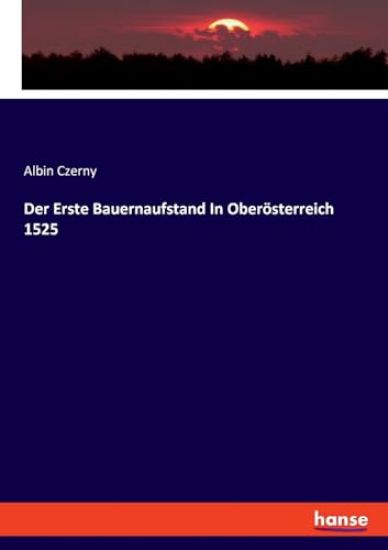 Der Erste Bauernaufstand In Oberösterreich 1525
