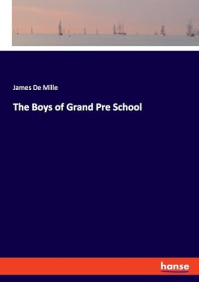 The Boys of Grand Pre School