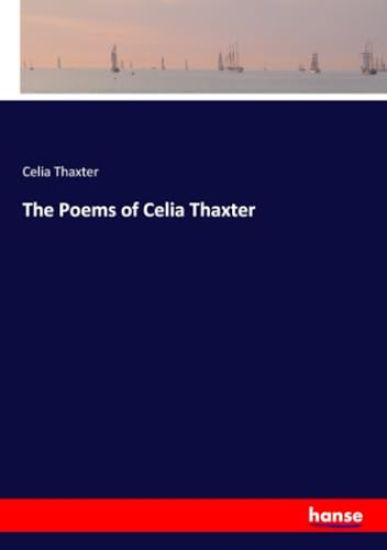 The Poems of Celia Thaxter