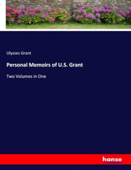 Personal Memoirs of U.S. Grant
