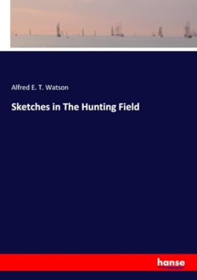 Sketches in The Hunting Field
