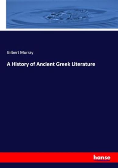 A History of Ancient Greek Literature