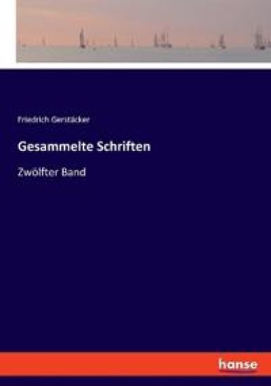 Gesammelte Schriften: Zwölfter Band