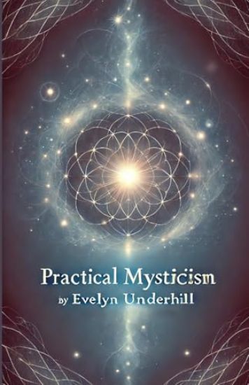 Practical Mysticism(Illustrated)