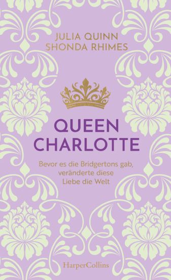 Queen Charlotte - Bevor es die Bridgertons gab, veränderte diese Liebe die Welt