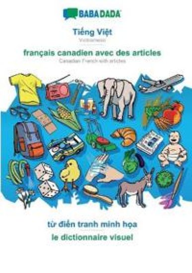 Ti?ng Vi?t - français canadien avec des articles, t? di?n tranh minh h?a