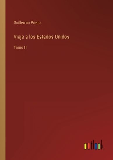 Viaje á los Estados-Unidos