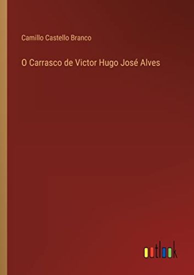 O Carrasco de Victor Hugo José Alves