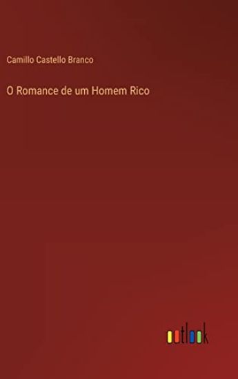 O Romance de um Homem Rico