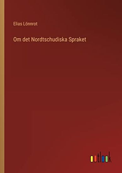 Om det Nordtschudiska Spraket