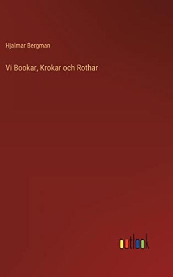 Vi Bookar, Krokar och Rothar