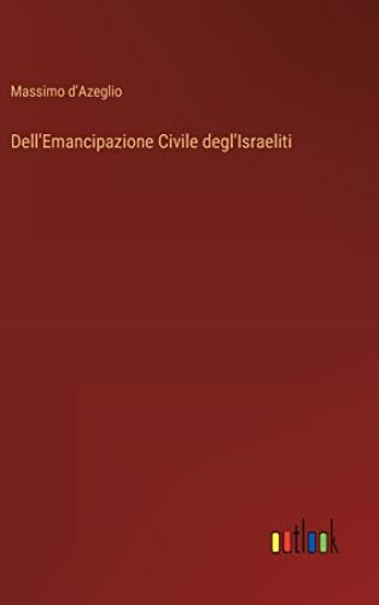 Dell'Emancipazione Civile degl'Israeliti