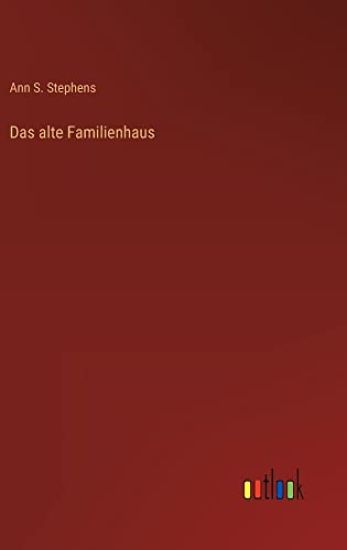 Das alte Familienhaus