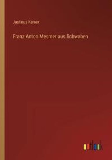 Franz Anton Mesmer aus Schwaben