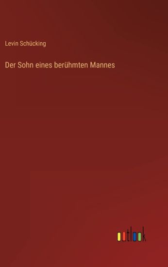 Der Sohn eines berühmten Mannes