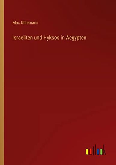 Israeliten und Hyksos in Aegypten