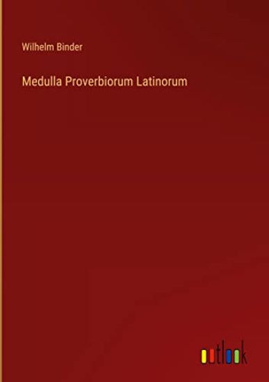 Medulla Proverbiorum Latinorum