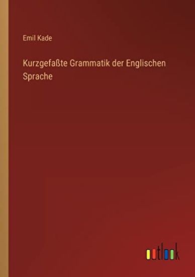 Kurzgefaßte Grammatik der Englischen Sprache