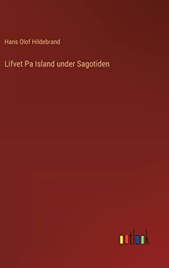Lifvet Pa Island under Sagotiden