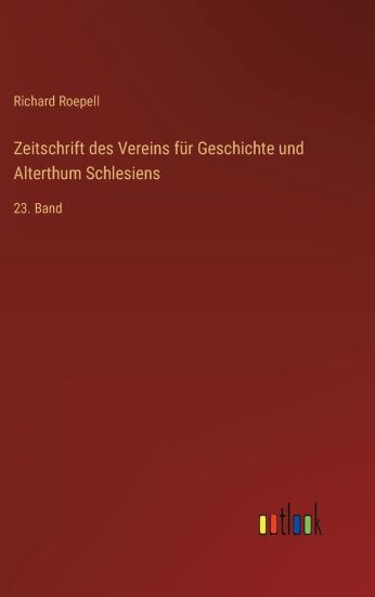 Zeitschrift des Vereins für Geschichte und Alterthum Schlesiens