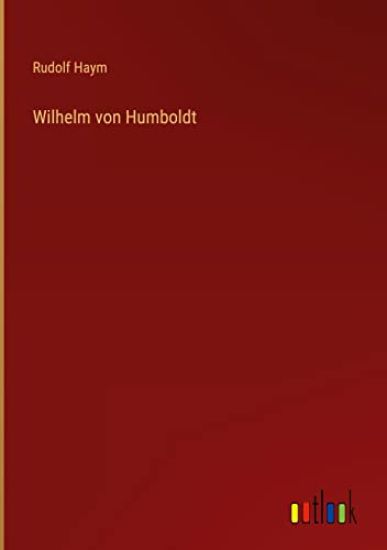 Wilhelm von Humboldt