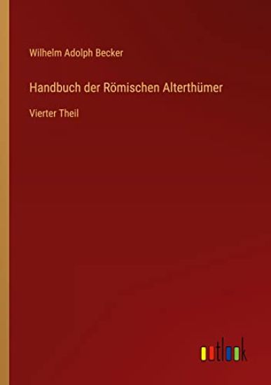Handbuch der Römischen Alterthümer