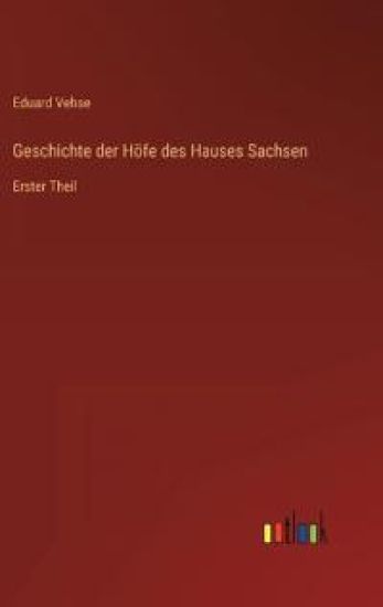 Geschichte der Höfe des Hauses Sachsen