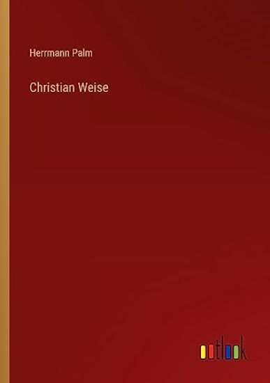Christian Weise