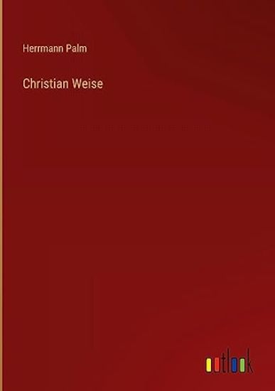 Christian Weise