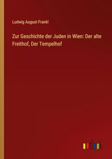 Zur Geschichte der Juden in Wien
