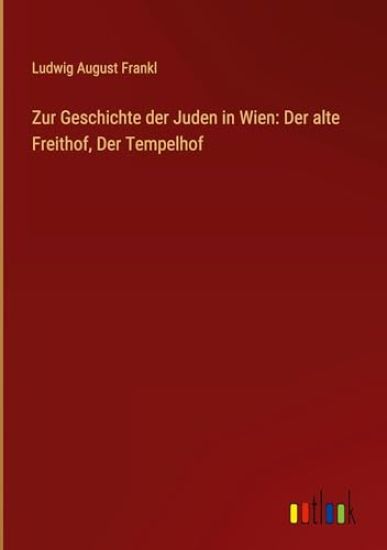Zur Geschichte der Juden in Wien