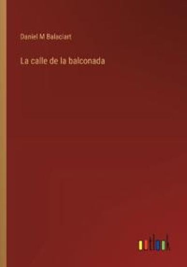 La calle de la balconada